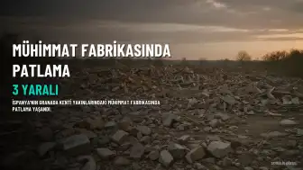 İspanya'da Mühimmat Fabrikasında Patlama: 3 Yaralı
