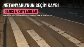 İzmir'de Bir Grup Yahudi, Netanyahu'nun Seçim Kaybını Kutladı