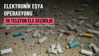 Kastamonu'da Kaçakçılık Operasyonu: 1 Gözaltı, 39 Telefon Ele Geçirildi