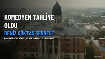 Komedyen Deniz Göktaş, 88 Gün Sonra Tahliye Edildi: "Bir Saniye Bile Pişman Olmadım"