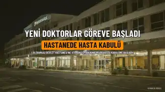 Lüleburgaz Devlet Hastanesi'ne Üç Yeni Uzman Doktor Atandı