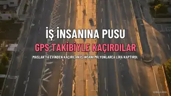 Maslak'ta İş İnsanına GPS'li Tuzak: Milyonlarca Liralık Vurgun ve Gasp