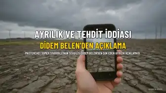 MasterChef Somer Sivrioğlu'nun sevgilisi Didem Belen'den ayrılık açıklaması: 'Tehdit edildim'