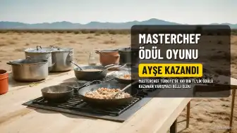 MasterChef Türkiye'de Ödül Oyununu Ayşe Kazandı: 100 Bin TL'lik Ödülün Sahibi Oldu