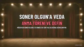 Müzisyen Soner Olgun'a Veda: İstanbul'da Tören Düzenlenecek