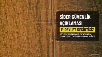 Siber Güvenlik Başkanlığı'ndan Açıklama: e-Devlet Kapısı Hizmetleri Kesintisiz Devam Ediyor