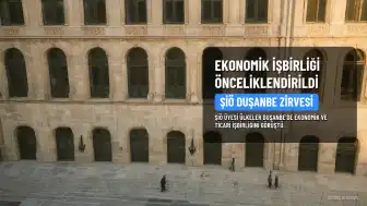 ŞİÖ Ülkeleri Duşanbe'de Ekonomik ve Ticari İşbirliğini Önceliklendirdi