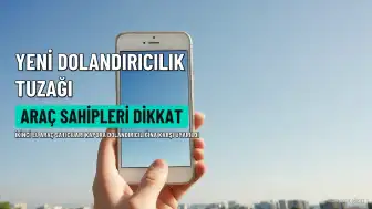 Sosyal Medya Bu Tuzağı Konuşuyor: Araç Sahiplerini Hedef Alan Yeni Dolandırıcılık Yöntemi Ortaya Çıktı