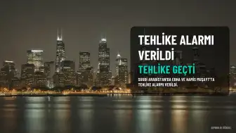 Suudi Arabistan'da Ebha ve Hamis Muşayt'ta Tehlike Alarmı Verildi