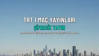 TRT 1 Yayın Frekansları ve Maç İzleme Bilgileri: Trabzonspor ve Beşiktaş Karşılaşmaları Şifresiz Yayınlanacak