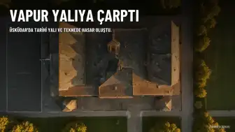 Üsküdar'da Yolcu Vapuru Tarihi Yalıya Çarptı, Hasar Meydana Geldi