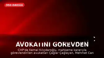 Kemal Kılıçdaroğlu, Üç Avukatını Görevden Aldı