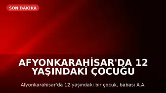 Afyonkarahisar'da 12 Yaşındaki Çocuğu Öldüresiye Dövme Anı Kamerada