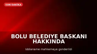 Bolu Belediye Başkanı Tanju Özcan Hakkında İddianame Mahkemeye Gönderildi