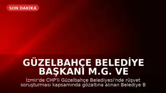 Güzelbahçe Belediye Başkanı M.G. ve İmar Müdürü Ö.B. Rüşvet Soruşturması Kapsamında Tutuklandı