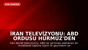 İran Televizyonu: ABD Ordusu Hürmüz'den Çekiliyor