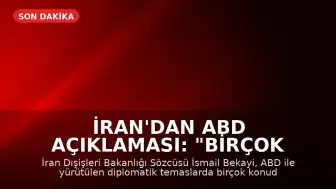 İran'dan ABD Açıklaması: "Birçok Konuda Sonuca Ulaştık"