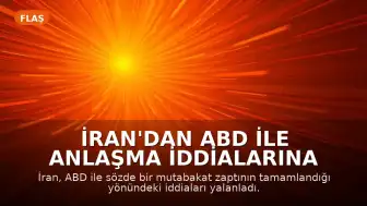 İran'dan ABD ile Anlaşma İddialarına Yalanlama: "Metin Henüz Tamamlanmadı"