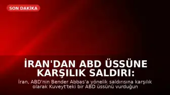 İran'dan ABD Üssüne Karşılık Saldırı: Kuveyt Hedef Alındı