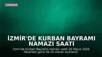 İzmir'de Kurban Bayramı Namazı Saati Belli Oldu