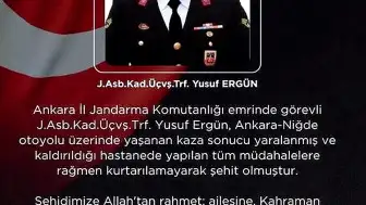 Kazada Yaralanan Jandarma Astsubay Üstçavuş Y.E. Şehit Oldu
