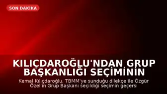 Kılıçdaroğlu'ndan Grup Başkanlığı Seçiminin İptali Talebi