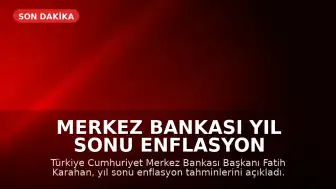 Merkez Bankası Yıl Sonu Enflasyon Tahminini Yükseltti