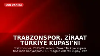 Trabzonspor, Ziraat Türkiye Kupası'nı Kazandı