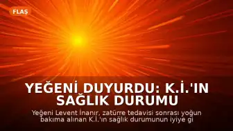 Yeğeni Duyurdu: K.İ.'ın Sağlık Durumu İyiye Gidiyor