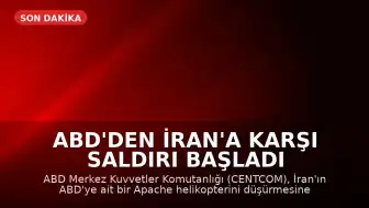 ABD'den İran'a Karşı Saldırı Başladı