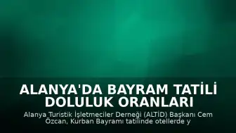 Alanya'da Bayram Tatili Doluluk Oranları Yüzleri Güldürdü