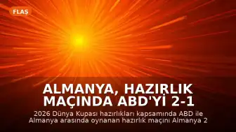 Almanya, Hazırlık Maçında ABD'yi 2-1 Mağlup Etti