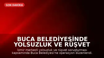 Buca Belediyesinde Yolsuzluk ve Rüşvet Soruşturması: 53 Kişi Gözaltına Alındı
