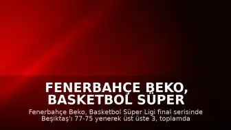Fenerbahçe Beko, Basketbol Süper Ligi'nde 13. Şampiyonluğunu Kazandı