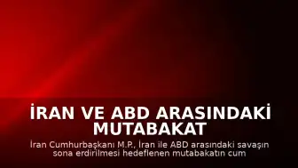 İran ve ABD Arasındaki Mutabakat Cuma Günü İmzalanacak