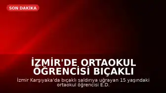 İzmir'de Ortaokul Öğrencisi Bıçaklı Saldırı Sonucu Hayatını Kaybetti: Güvenlik Kamerası Görüntüleri Ortaya Çıktı