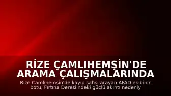 Rize Çamlıhemşin'de Arama Çalışmalarında Acı Olay: AFAD Görevlisi Hayatını Kaybetti
