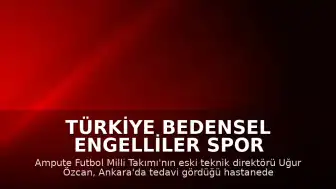 Türkiye Bedensel Engelliler Spor Federasyonu Başkanı Alpaslan Erkoç: "Ampute Futbol Eski A Milli Takımı Antrenörü Uğur Özcan'ın vefatını derin bir üzüntüyle öğrenmiş bulunuyoruz."