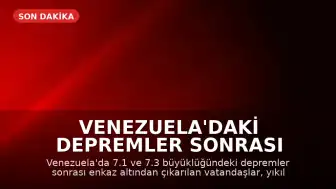 Venezuela'daki Depremler Sonrası Enkaz Altından Çıkarılan Vatandaşlar İlk Kez Konuştu