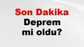 18 Temmuz 2026 AFAD ve Kandilli Rasathanesi Son Depremler Listesi