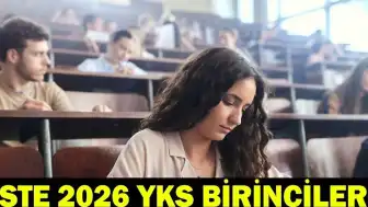 2026 YKS Sonuçları Açıklandı: Türkiye Birincileri ve Katılım Oranları Belli Oldu