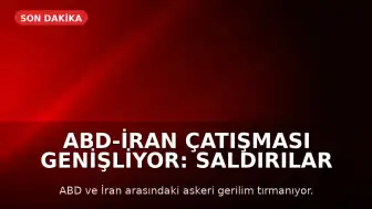 ABD-İran Çatışması Genişliyor: Saldırılar Tahran ve Semnan Bölgelerine Ulaştı
