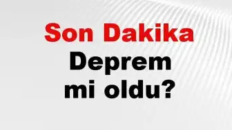 Adana Saimbeyli'de Deprem: AFAD ve Kandilli Verileri Paylaşıldı