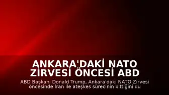 Ankara'daki NATO Zirvesi Öncesi ABD Başkanı Trump'tan Sert Açıklamalar: "İran ile ateşkes bitti, artık anlaşmak istemiyorum"