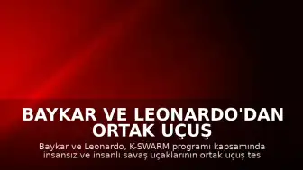 Baykar ve Leonardo'dan Ortak Uçuş Testleri: K-SWARM Programında Yeni Dönem