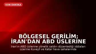 Bölgesel Gerilim: İran'dan ABD Üslerine Yönelik Saldırı İddiası