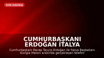 Cumhurbaşkanı Erdoğan İtalya Başbakanı Meloni ile Görüştü: 'Müttefikler Arasındaki Bağ Güçlendirilmeli'