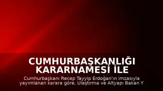 Cumhurbaşkanlığı Kararnamesi ile Ulaştırma ve Altyapı Bakan Yardımcılığına Ahmet Hamdi Atalay Atandı