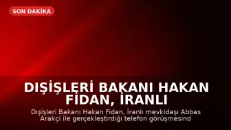 Dışişleri Bakanı Hakan Fidan, İranlı Mevkidaşı Abbas Arakçi ile Telefon Görüşmesi Gerçekleştirdi