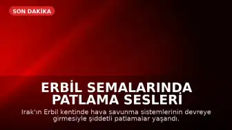 Erbil Semalarında Patlama Sesleri Duyuldu: 3 Kamikaze İHA Düşürüldü